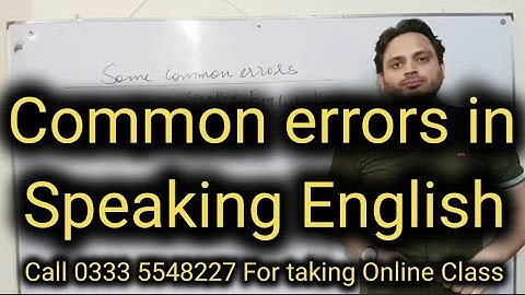 Common errors in speaking English | By Syed Ali Raza Kazmi