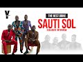 Sauti Sol has got a whole lot of SOUL! | Serenades and the Journey of Sauti Sol on #TheBestDrive