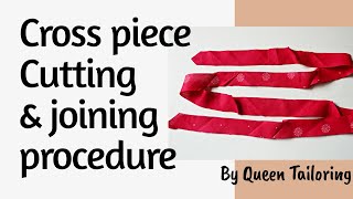 Cross Piece Cutting & Joining Procedure In Tamil | Perfect Method For Neckline | Queen Tailoring