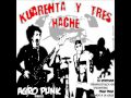 KUARENTA Y TRES HACHE  Agro Punk Directo