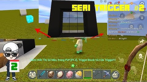 Seri Trigger #2| Cách Hiển Thị Số Máu Trong PvP [Pt.2], Trigger Block Và Cửa Trigger!!!