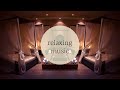 Relaxing music | Background music to relax, sleep, study