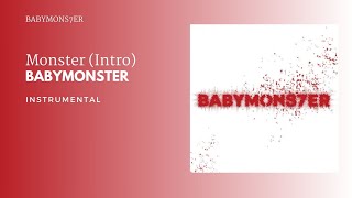 Babymonster - Monster (Intro) | Instrumental