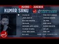 Kumar Sanu Hit Songs Collection Audio Jukebox | Music Nepal