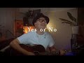 Yes or No  -  Rakeオリジナルソング