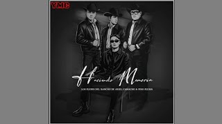 Haciendo Memoria — Los Plebes Del Rancho De Ariel Camacho X Peso Pluma 