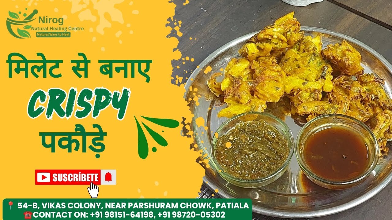 😋मिलेट से बनाए Crispy पकौड़े....