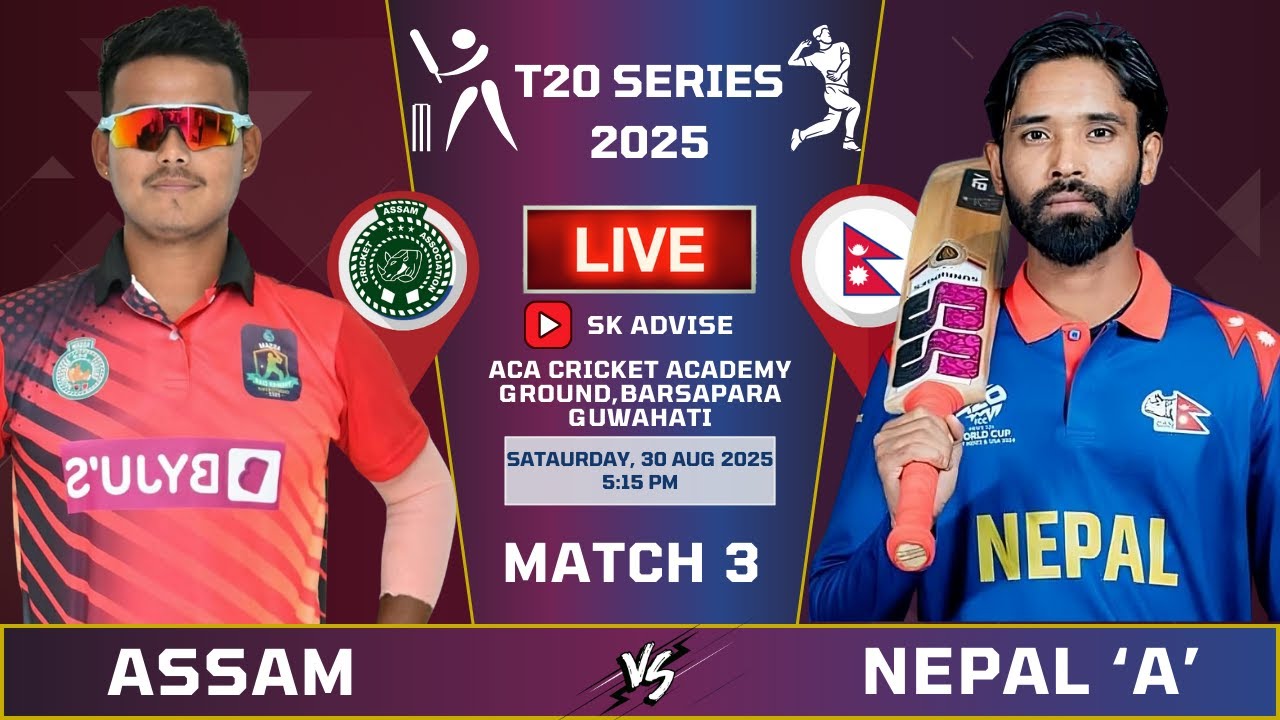 Nepal 'A' Vs Assam T20 Friendly Series Live Score & Commentary |  NEP VS ASSAM 3RD Match Score