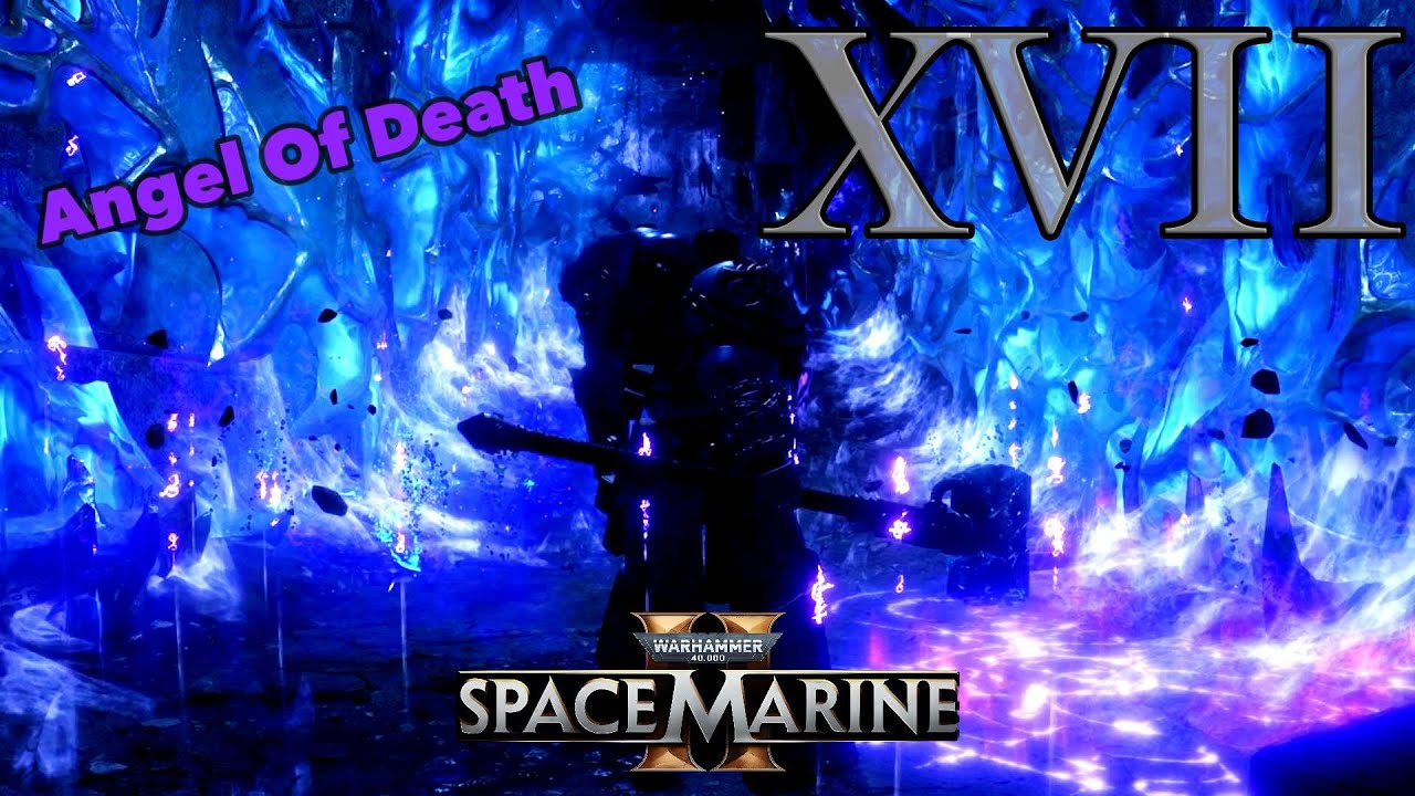 Into The Darkness | Warhammer 40k Space Marine 2 (Angel Of Death) # 17 ...