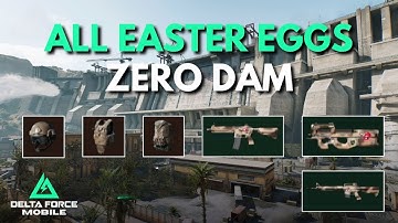 Delta Force All Easter Eggs Guide Secret Locations in Zero Dam | All 6 Secret Protocol Crates