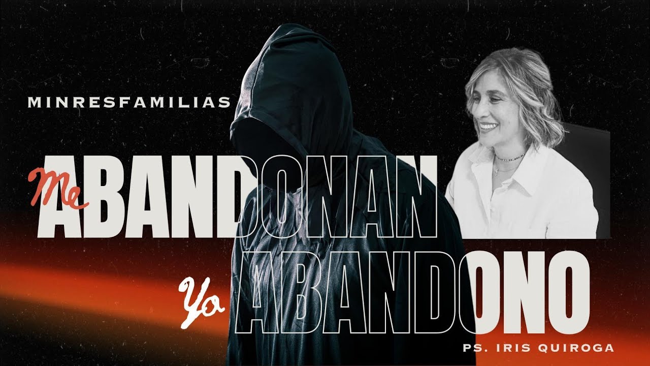 Me abandonan , Yo abandono lo que no se perdona se repite I Ps. Iris Quiroga I Predica familiar