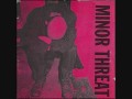 Minor Threat - Look Back And Laugh