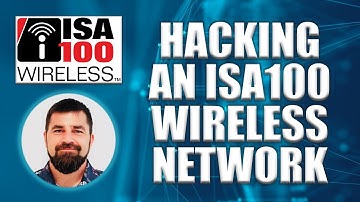 Hacking an ISA100 Wireless Network