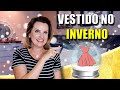 COMO USAR VESTIDO NO INVERNO | Moda Feminina