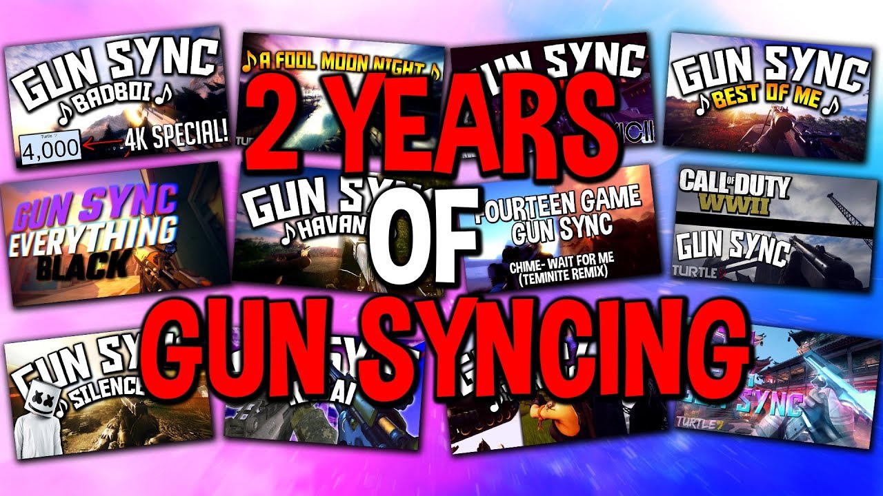 2 Years Of Gun Syncing - Turtle ツ
