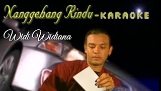 Nanggehang Rindu - Widi Widiana Karaoke @Sukrawan_Official