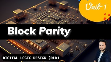 Block Parity Explained || Error Detecting Code || Odd Parity and Even Parity