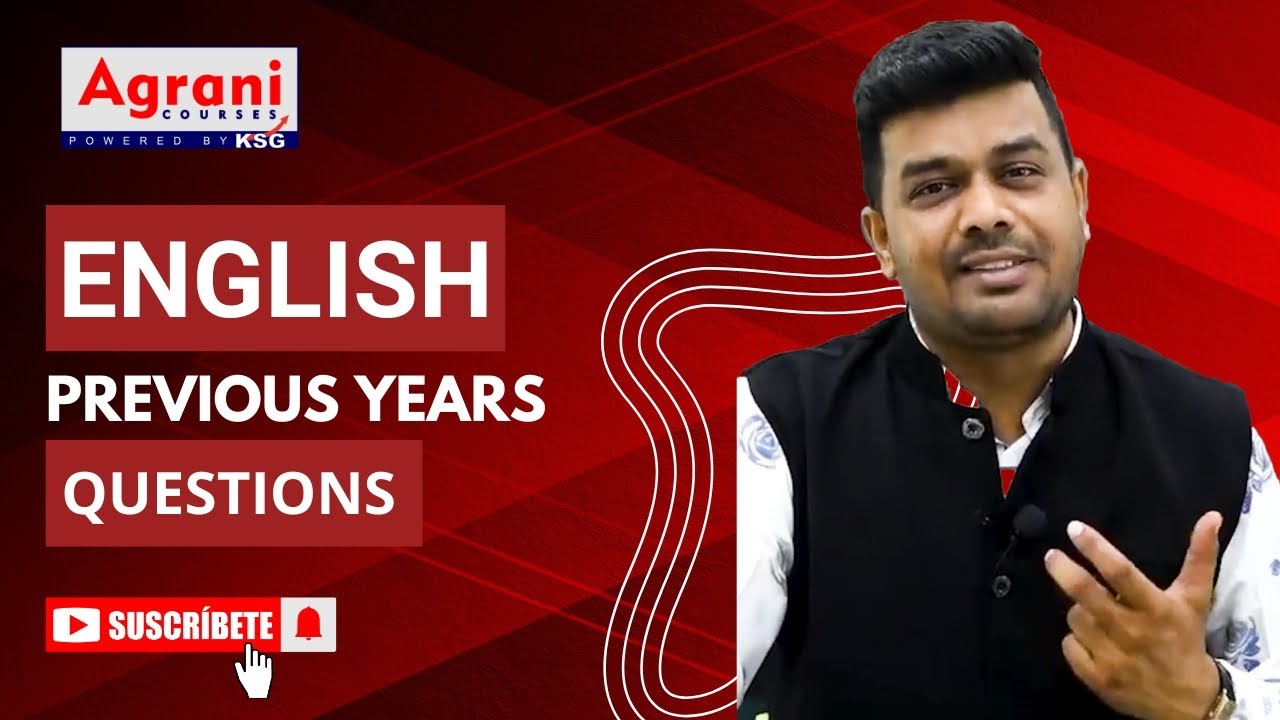 ENGLISH PREVIOUS YEARS QUESTIONS | ABHISHEK SIR | AGRANI KSG
