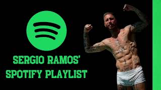 Sergio Ramos Spotify Playlist سيرجيو راموس