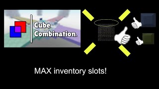 Roblox - Cube Combination: How To Get MAX Inventory Slots