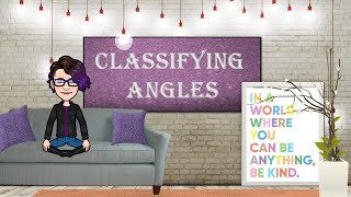 Classifying Angles | Math with Mrs. V