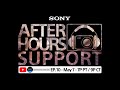 Sony live  after hours support  ep 10