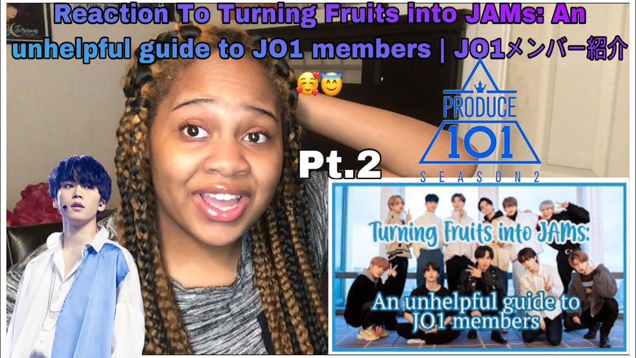 Reaction To Turning Fruits into JAMs: An unhelpful guide to JO1 members | JO1メンバー紹介 (Pt.2) 😇🥰