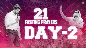 Day 2 || 21 Days Fasting Prayer || 2nd Jan 2025 || Raj Prakash Paul || Jessy Paul