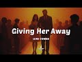 Luke Combs Giving Her Away Lyrics mp3