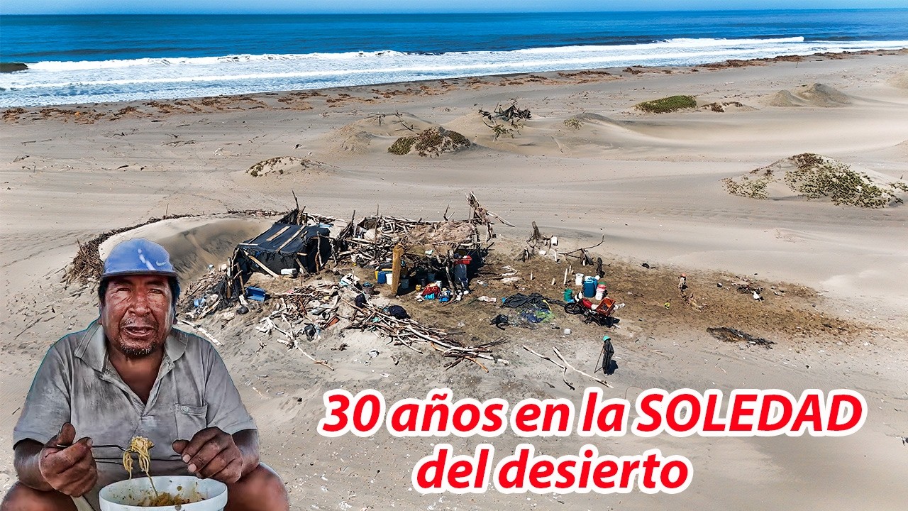 MAS de 30 AÑOS en la soledad - vive solo de la pesca ARTESANAL AISLADO de la civilizacion TIO MIGUEL