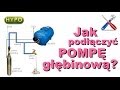 Jak podłączyć pompę głębinową?- instruktaż sklephypo.pl