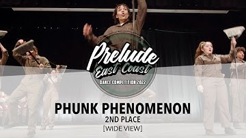 (2ND PLACE) Phunk Phenomenon [WIDE VIEW] || Prelude East Coast 2022 || #PreludeEC2022I