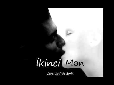 Qara Qatil & Emin Muradov İkinci Mən new