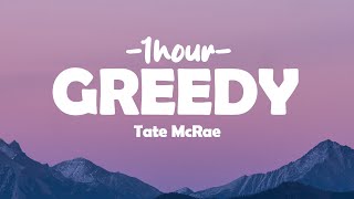 Tate McRae - greedy (Lyrics + 1hour)