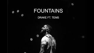 Drake ft. Tems - Fountains (Lyric video)