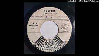 Onie Wheeler - Dancing / Mr. Free [Starday, 1966 country]