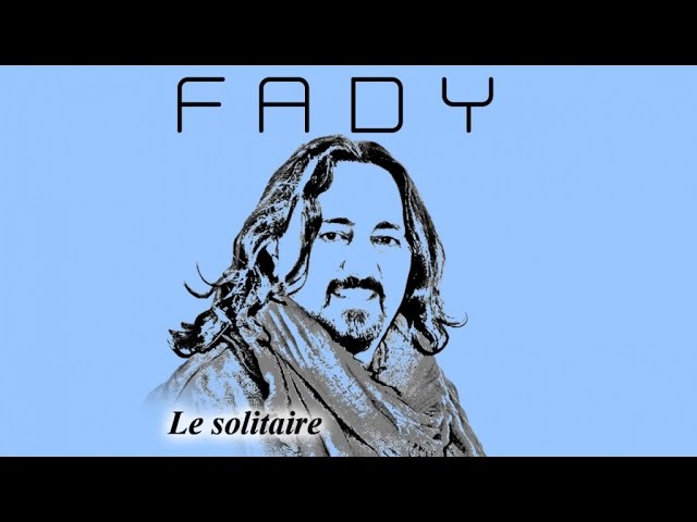 Watch FADY BAZZI - Le solitaire (Official Lyrics Video) on YouTube Watch FADY BAZZI - Le solitaire (Official Lyrics Video) on YouTube