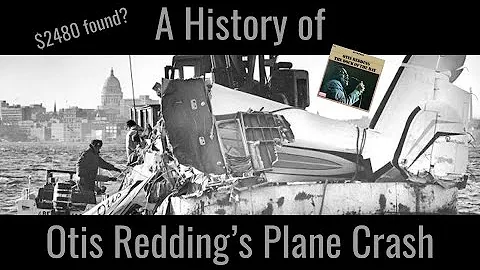 A History of Otis Redding's Plane Crash