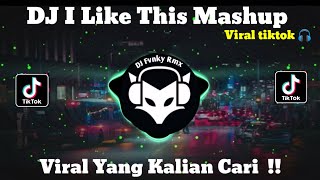 Dj I Like This Mashup X Kur Kur By Dj Sopan Dj Gue Mah Gitu Orangnya Viral Tik Tok 2023