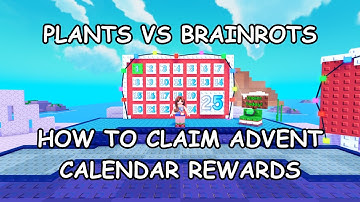 How to Claim Your Advent Calendar Rewards – Day 1 Guide in Plants vs Brainrots