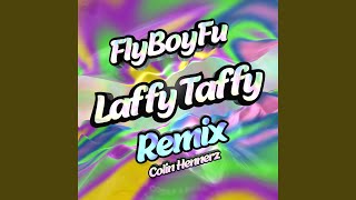 Laffy Taffy (feat. Colin Hennerz)