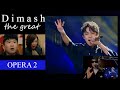 First Listen to Dimash - Opera 2 | Reaction