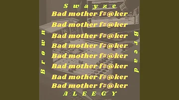 Bad Mother Fucker (feat. ALEEGY & Swayze)