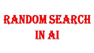 9.Random Search