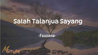 Salah Talanjua Sayang - Fauzana (Lirik) | Lagu Minang Populer 2023