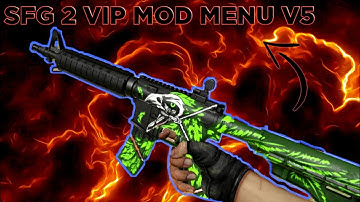 SFG 2 VIP MOD MENU V5 | NEW UPDATE 2022