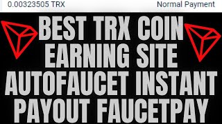 How to Get Free Tron Trx Coin Earning Sites 2021 Top 3 Auto Faucet Sites