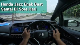 POV Driving Honda Jazz RS CVT || Nyetir Santai Di Lingkar Timur