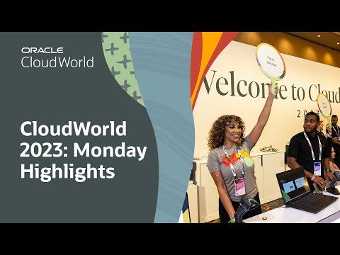 CloudWorld 2023: Monday highlights