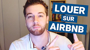 Comment louer en Airbnb ?